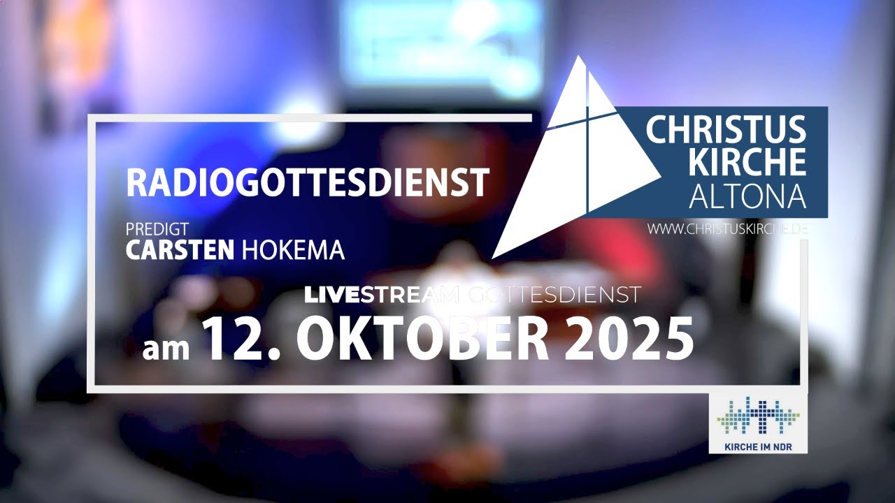 Radiogottesdienst am 12. Oktober 2025 aus der Christuskirche Altona