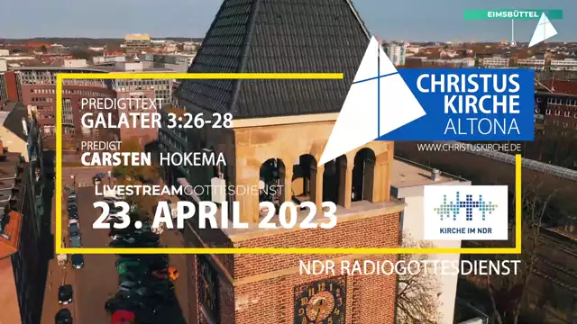 23. April - NDR Radiogottesdienst aus der Christuskirche Altona