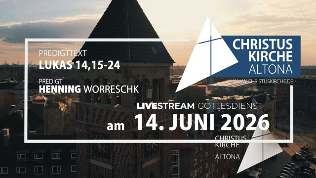 Gottesdienst am 14. Juni 2026 aus der Christuskirche Alton